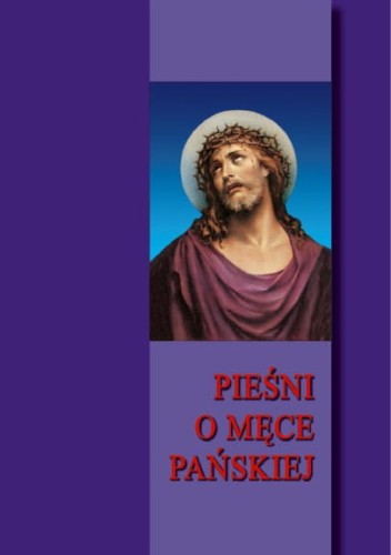 śpiewnik Pieśni o Męce Pańskiej