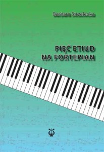 Pięć etiud na fortepian - Barbara Strzelecka